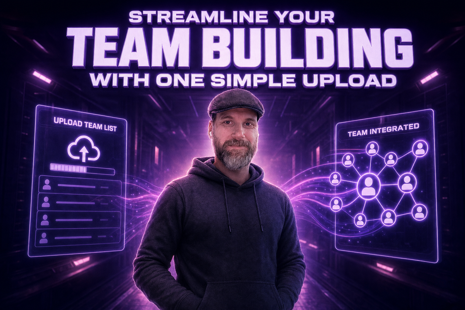Streamline Your Team Building with One Simple Upload